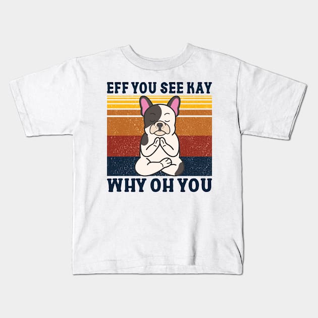 Eff You See Kay Kids T-Shirt by Charaf Eddine